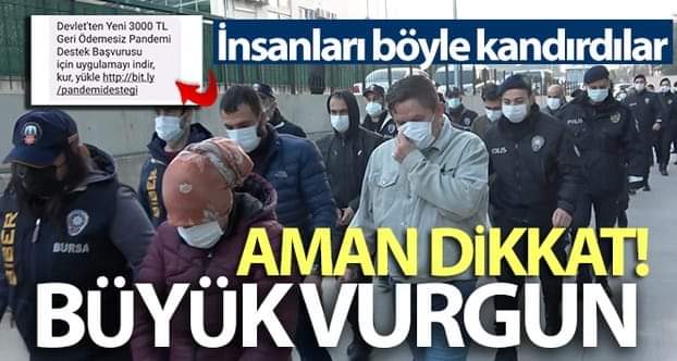 'Pandemide devlet yardım yapacak' yalanıyla büyük vurgun yaptılar