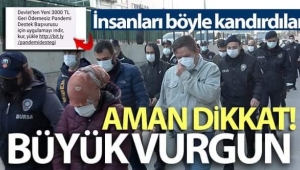 'Pandemide devlet yardım yapacak' yalanıyla büyük vurgun yaptılar