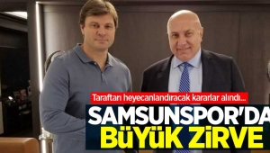 Samsunspor'da büyük zirve...