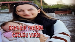 KALBİNE YENİK DÜŞEN GENÇ ANNE ORDU'YU AĞLATTI