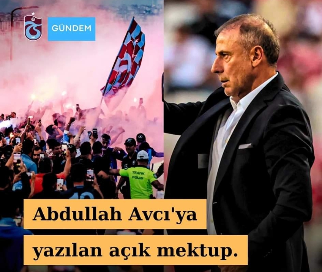 Trabzonspor taraftarının Abdullah Avcı ya mektubu gündem oldu...