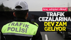 Araç sahipleri dikkat! Trafik cezalarına dev zam geliyor 