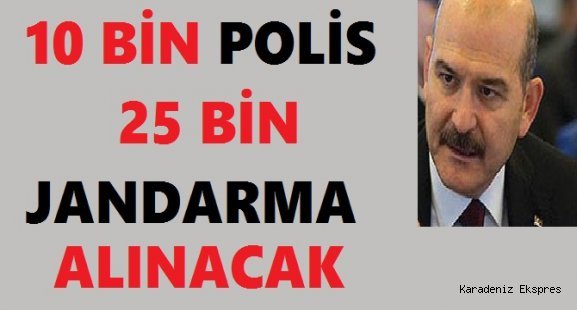 25 bin jandarma 10 bin polis alınacak