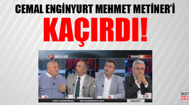 Cemal Enginyurt Mehmet Metiner'i Kaçırdı!