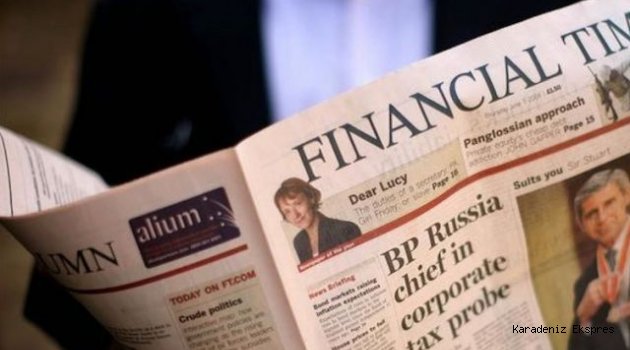 Financial Times'tan çarpıcı Türkiye açıklaması