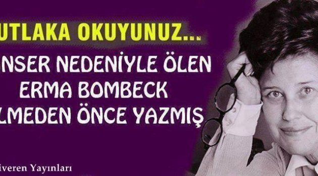 Kanserden Ölen Erma Bombeck'in Pişmanlığı