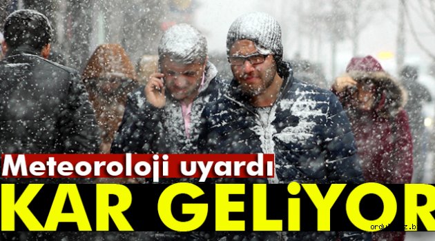 METEOROLOJI UYARDI... KAR GELIYOR!