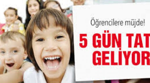 Öğrencilere tatil müjdesi!