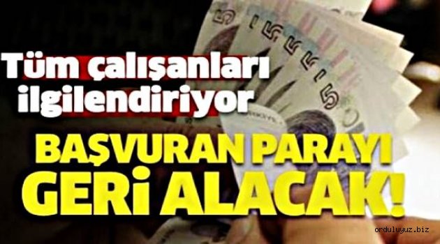 SGK'ya başvuran o parayı geri alacak