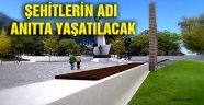 ORDULU ŞEHİTLERİN İSİMLERİ YAŞATILACAK