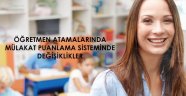 Öğretmen Atamalarında Mülakat Puanlama Sisteminde Değişiklikler