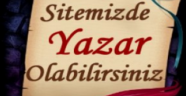 Sİtemizde Yazar Olmak İster misiniz?