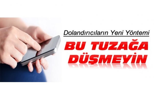 Telefondaki bu tuzağa dikkat!