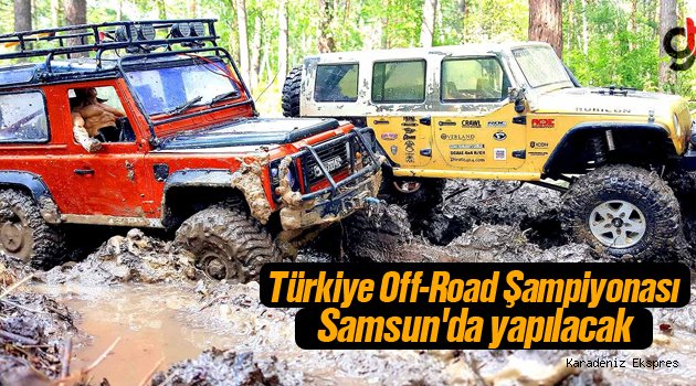 Türkiye Off-Road Şampiyonası, Samsun'da yapılacak